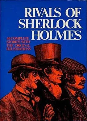 Rivals of Sherlock Holmes, Vol. 2