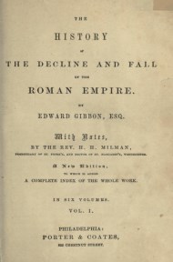History of the Decline and Fall of the Roman Empire Vol. I